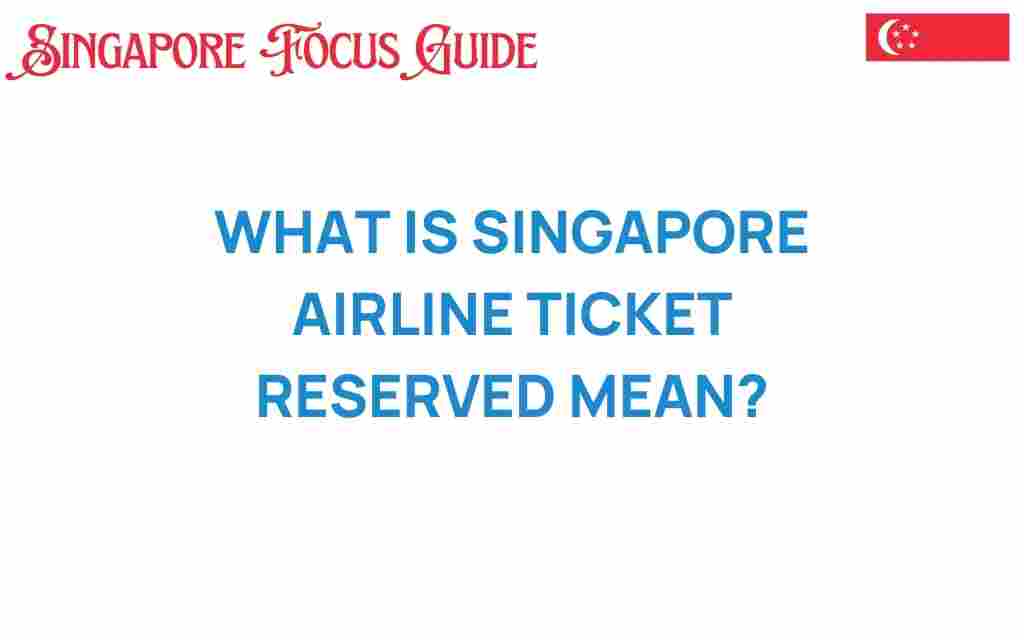 singapore-airline-ticket-reserved