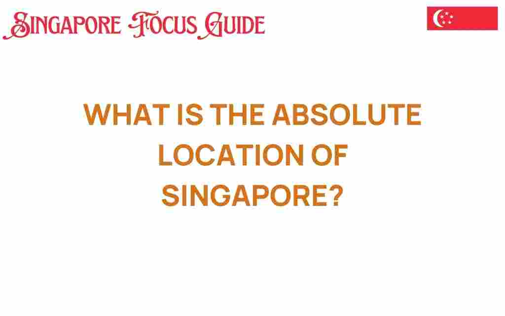 absolute-location-singapore