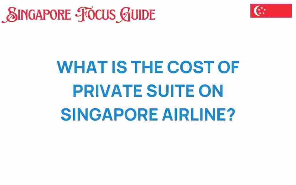 cost-private-suite-singapore-airlines