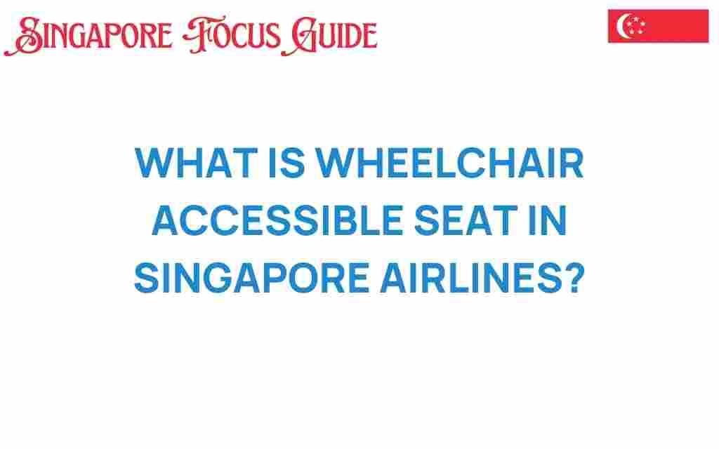 wheelchair-accessible-seats-singapore-airlines