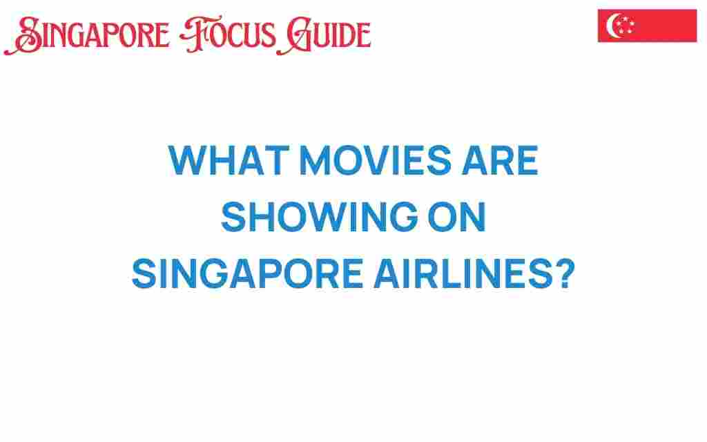discover-movies-showing-on-singapore-airlines