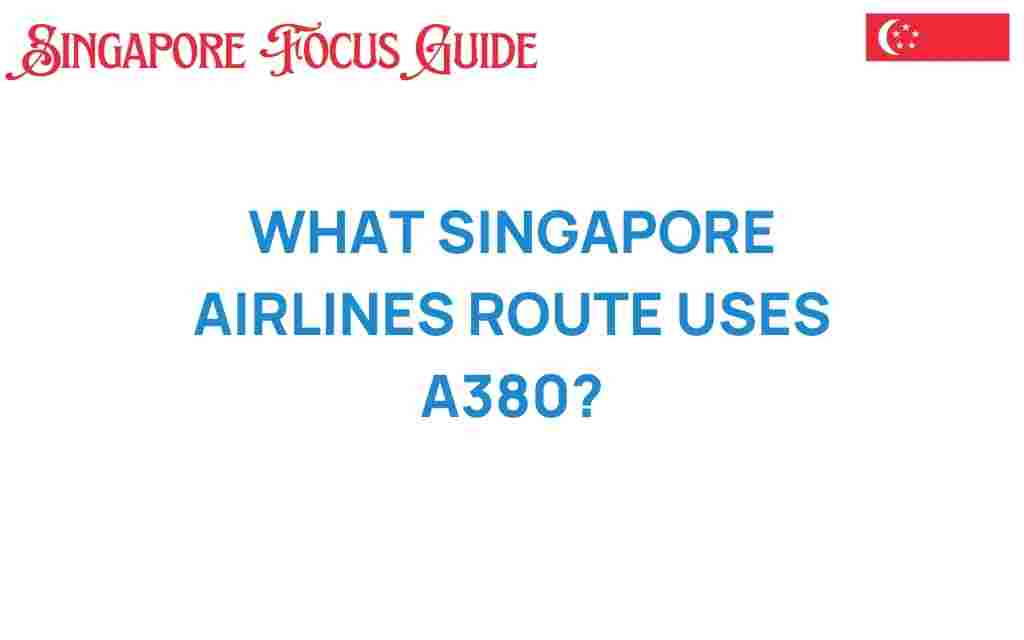 singapore-airlines-a380-route