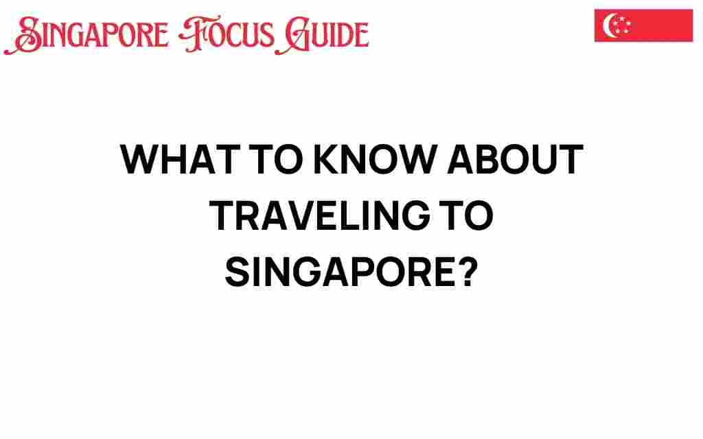 traveling-to-singapore-secrets-unveiled