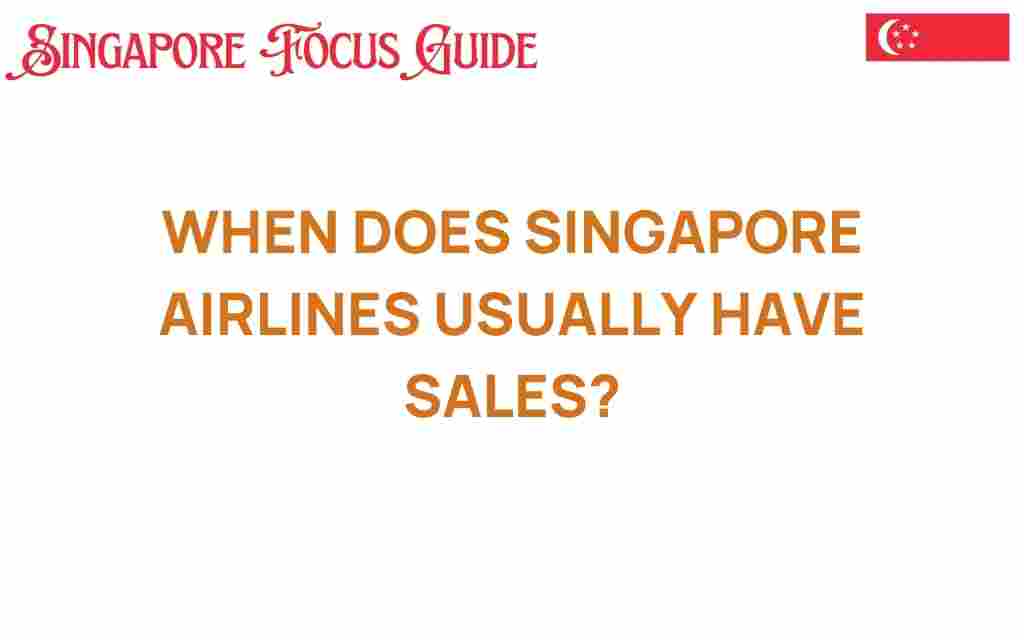 when-does-singapore-airlines-usually-have-sales