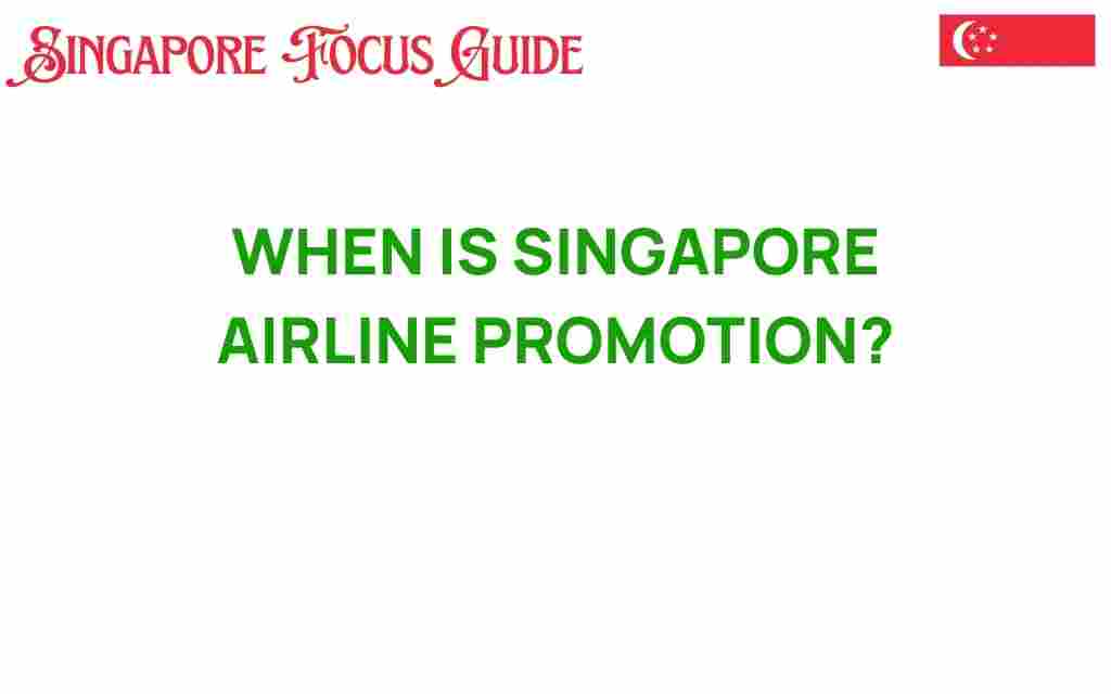 when-is-singapore-airline-promotion