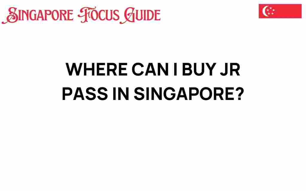 where-to-buy-jr-pass-in-singapore