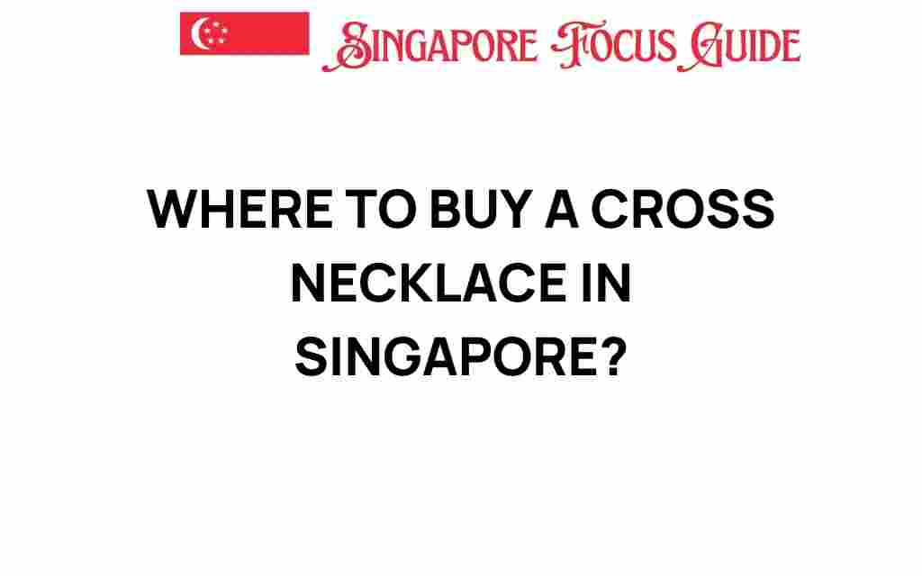where-to-buy-cross-necklace-singapore