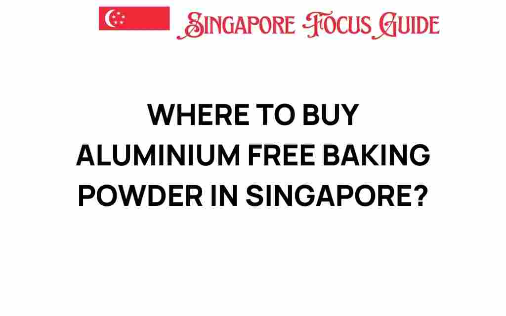 buy-aluminium-free-baking-powder-singapore