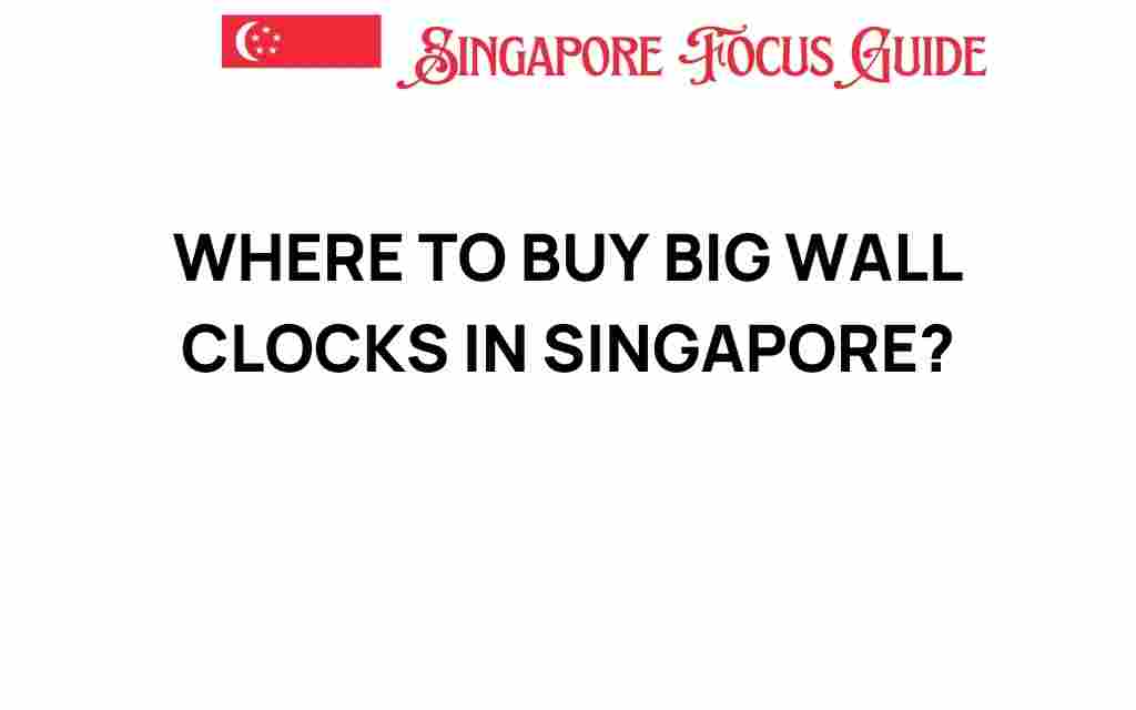 buy-big-wall-clocks-singapore