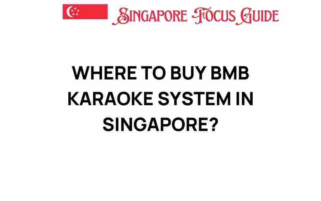 buy-bmb-karaoke-system-singapore