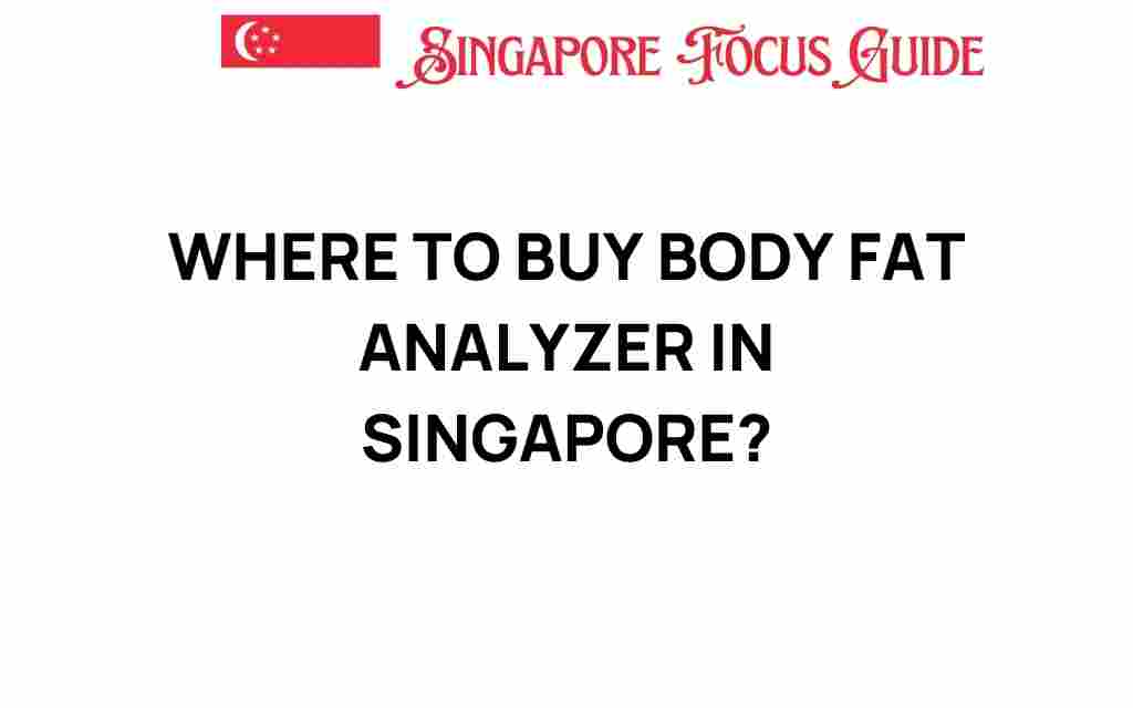 buy-body-fat-analyzer-singapore