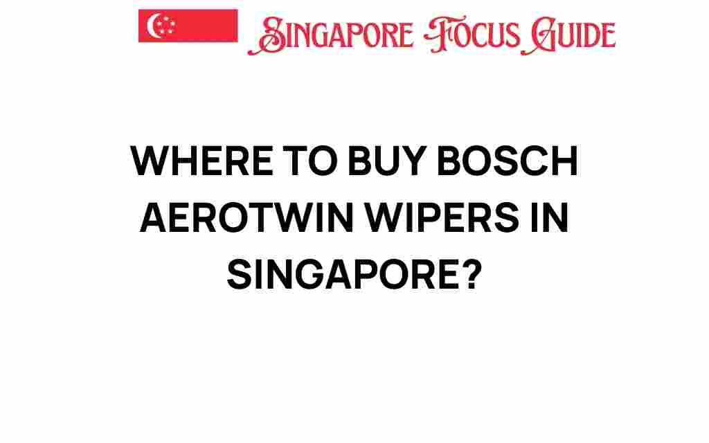 buy-bosch-aerotwin-wipers-singapore