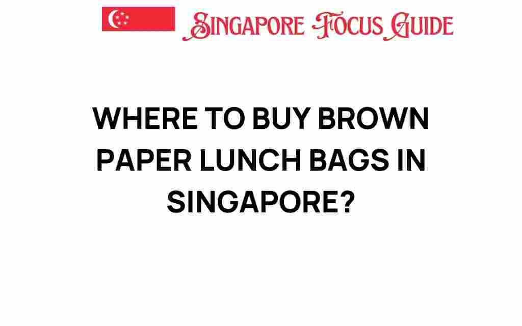 where-to-buy-brown-paper-lunch-bags-singapore