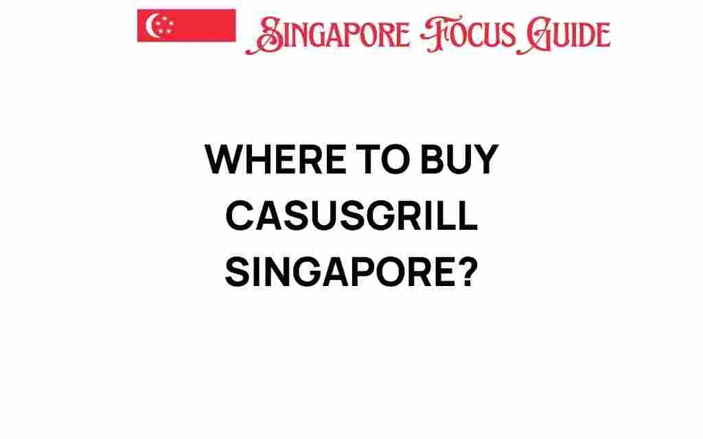 buy-casusgrill-singapore