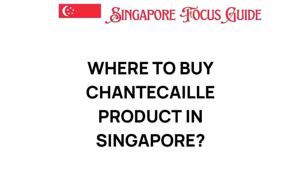 where-to-buy-chantecaille-products-singapore