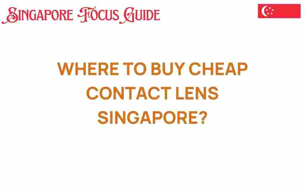 where-to-buy-cheap-contact-lens-singapore