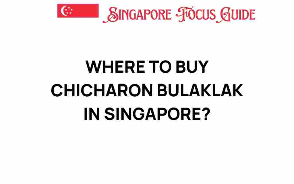 buy-chicharon-bulaklak-singapore