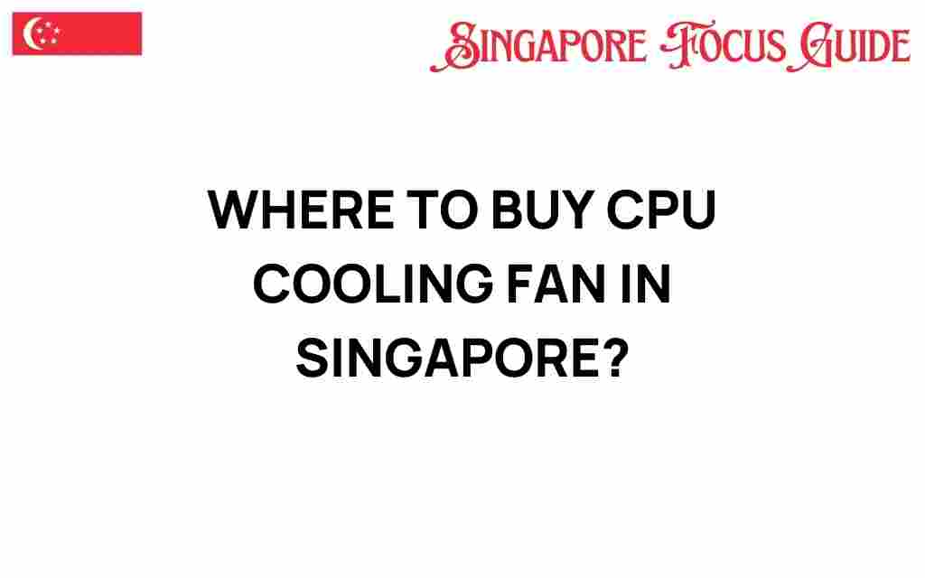 buy-cpu-cooling-fans-singapore