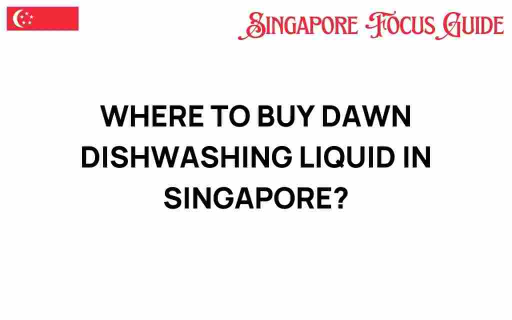 buy-dawn-dishwashing-liquid-singapore