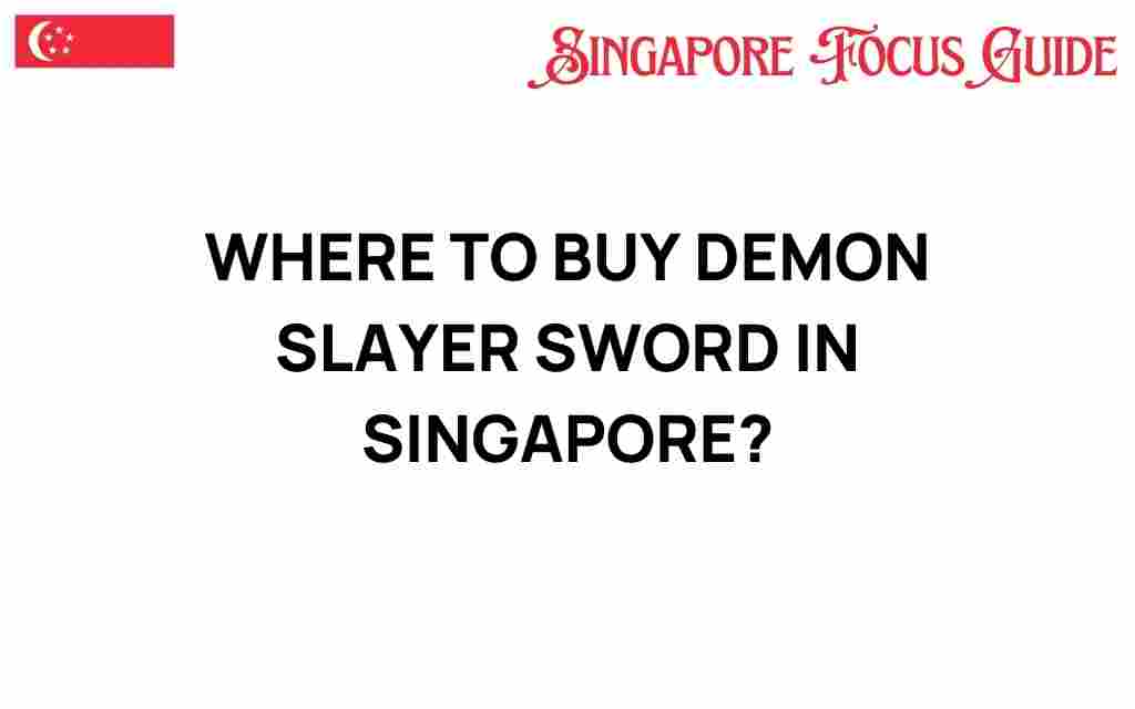 where-to-buy-demon-slayer-sword-singapore
