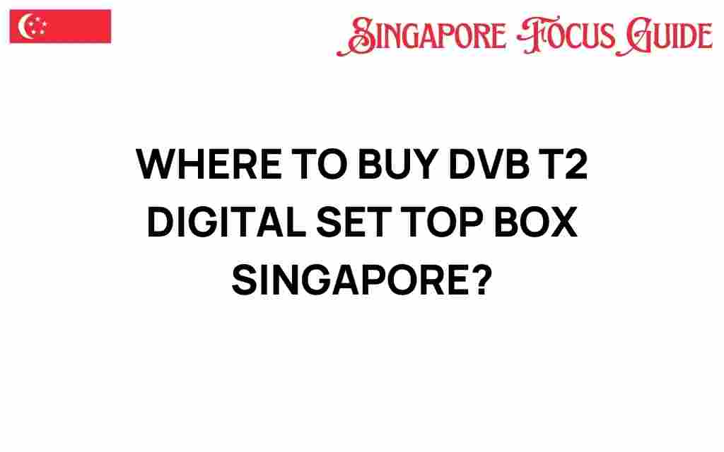 where-to-buy-dvb-t2-digital-set-top-box-singapore