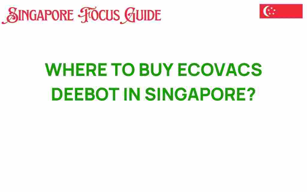 where-to-buy-ecovacs-deebot-singapore