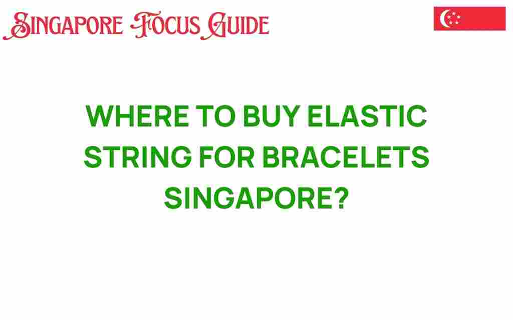 buy-elastic-string-bracelets-singapore