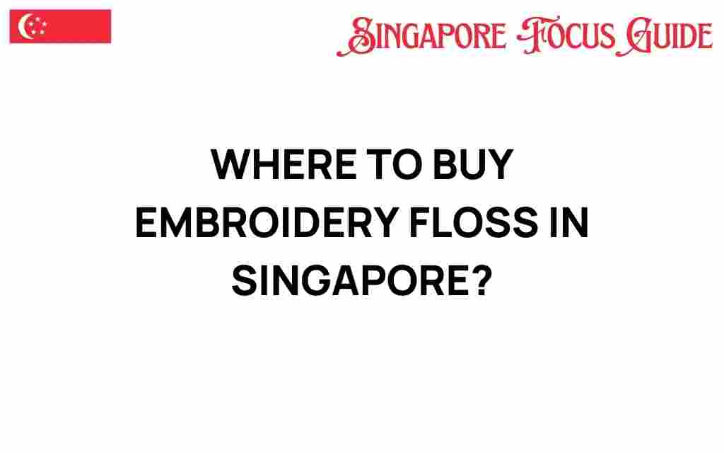 buy-embroidery-floss-singapore
