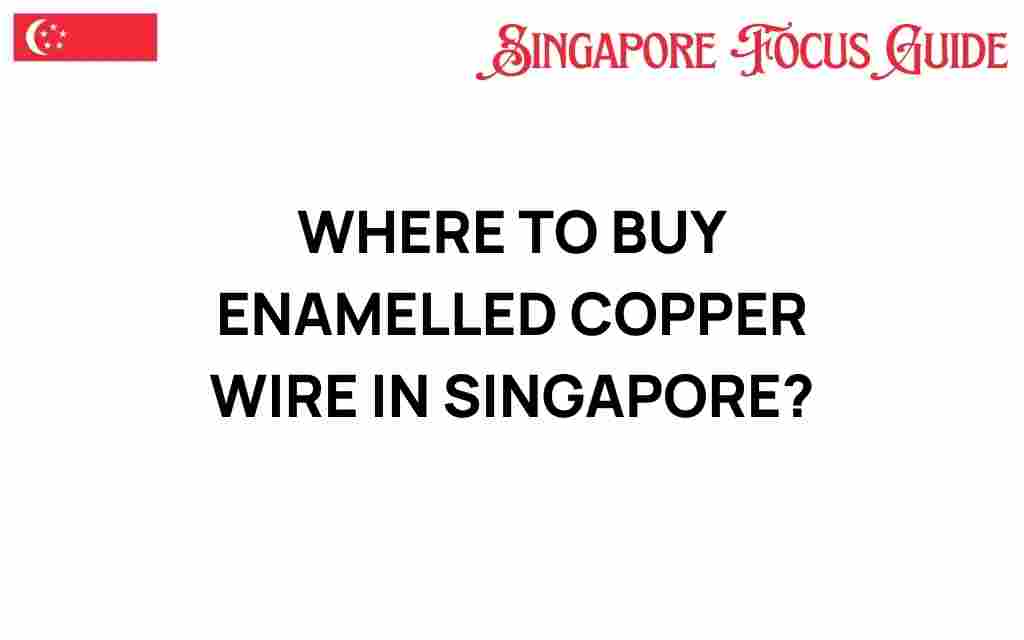 buy-enamelled-copper-wire-singapore