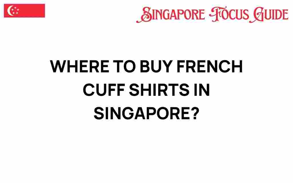 buy-french-cuff-shirts-singapore