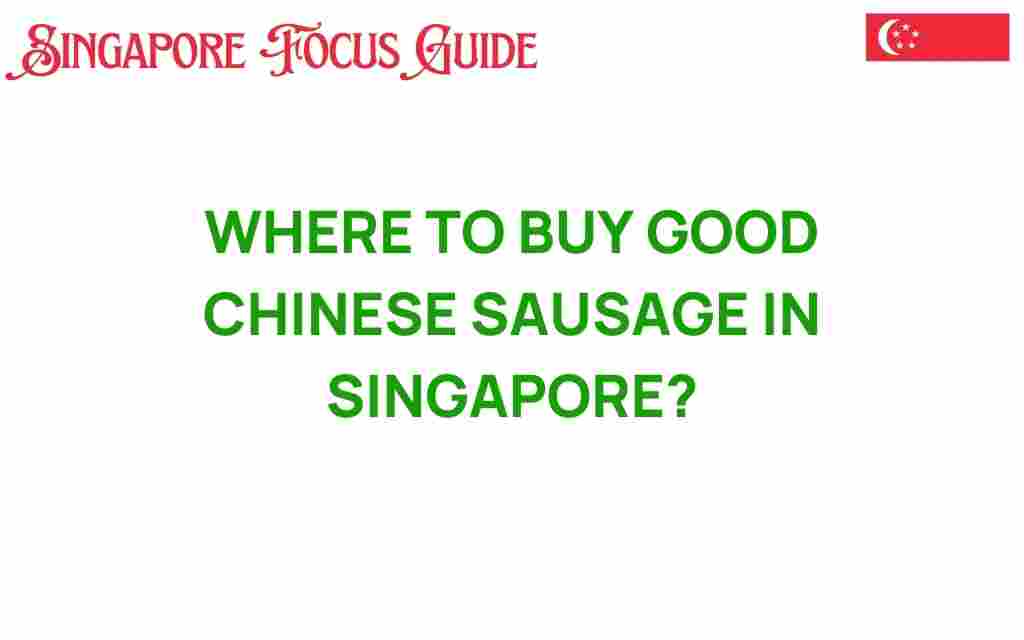 buy-good-chinese-sausage-in-singapore