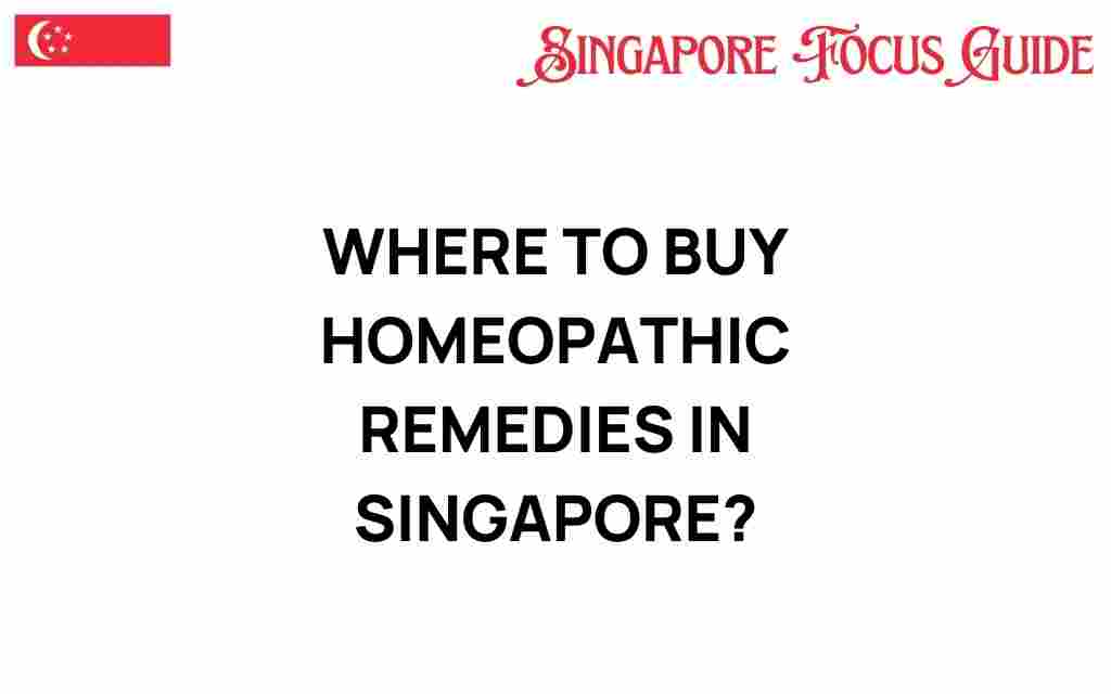 where-to-buy-homeopathic-remedies-singapore