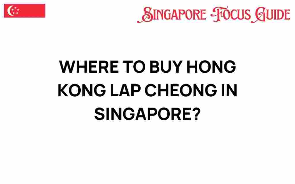 buy-hong-kong-lap-cheong-singapore