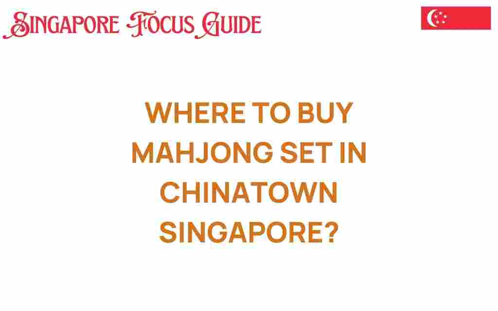 buy-mahjong-set-chinatown-singapore