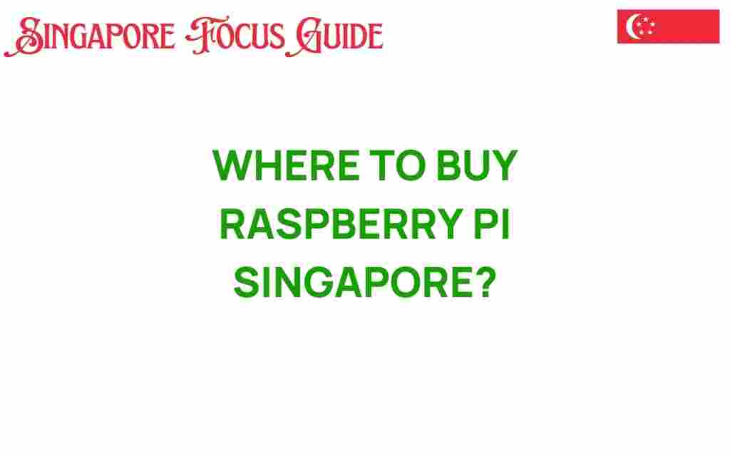 where-to-buy-raspberry-pi-singapore