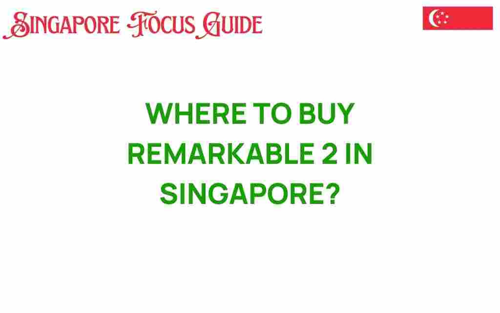 buy-remarkable-2-singapore