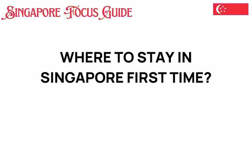 where-to-stay-in-singapore-first-time