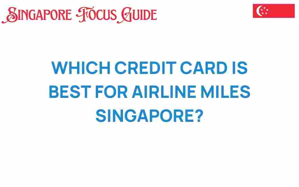best-credit-card-airline-miles-singapore