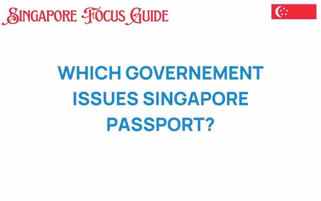 who-issues-singapore-passport