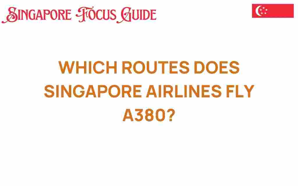 singapore-airlines-a380-routes