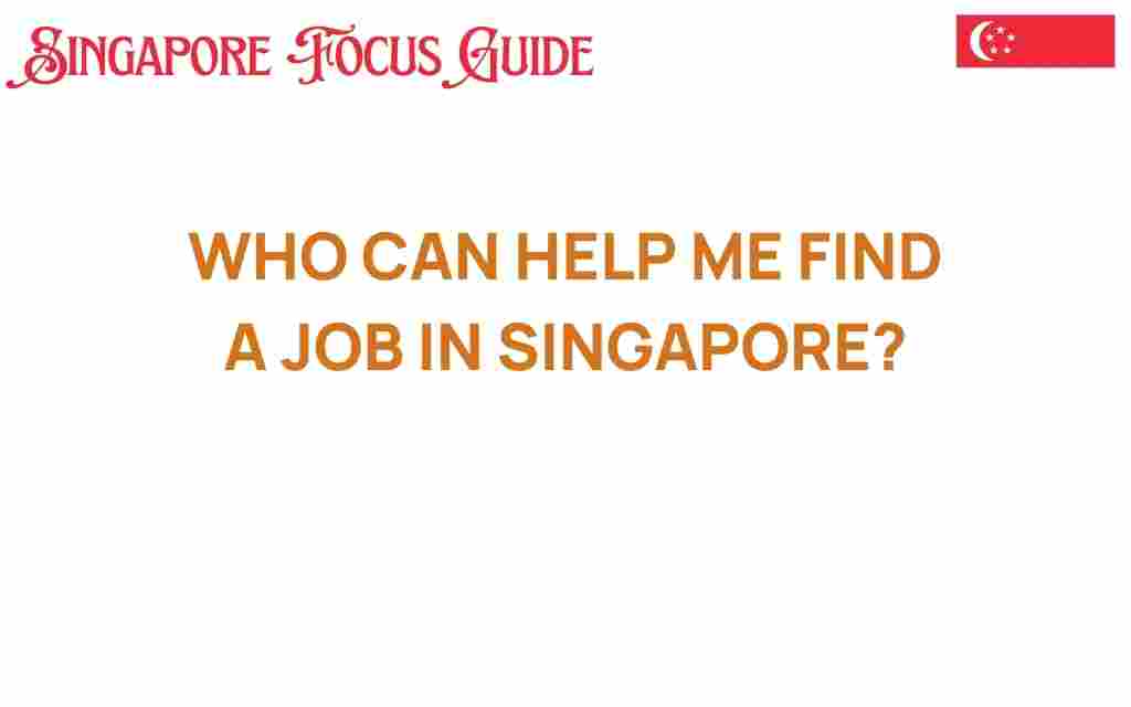 who-can-help-me-find-a-job-in-singapore