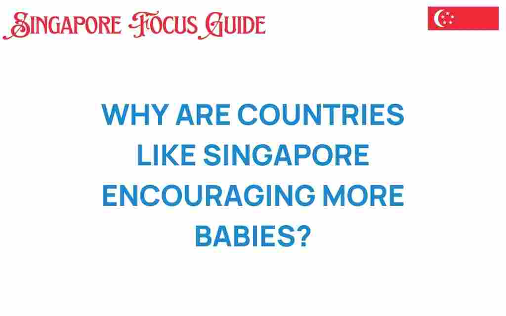 why-countries-like-singapore-encouraging-babies