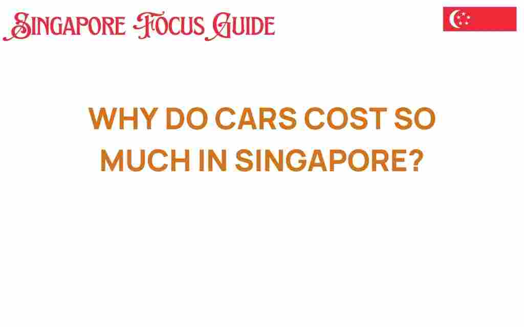 why-do-cars-cost-so-much-in-singapore