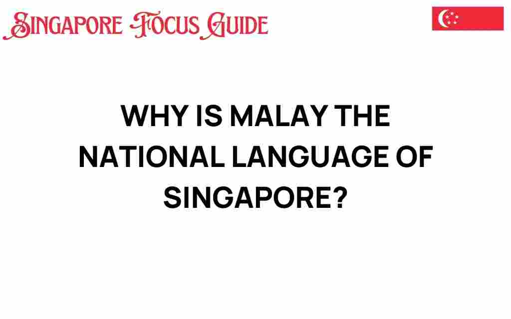 why-malay-national-language-singapore