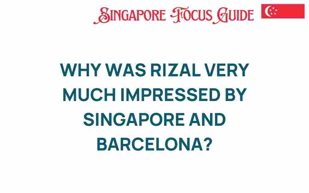 rizal-impressed-singapore-barcelona