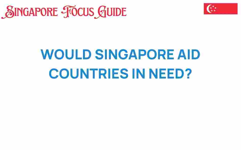 singapore-aid-countries-in-need